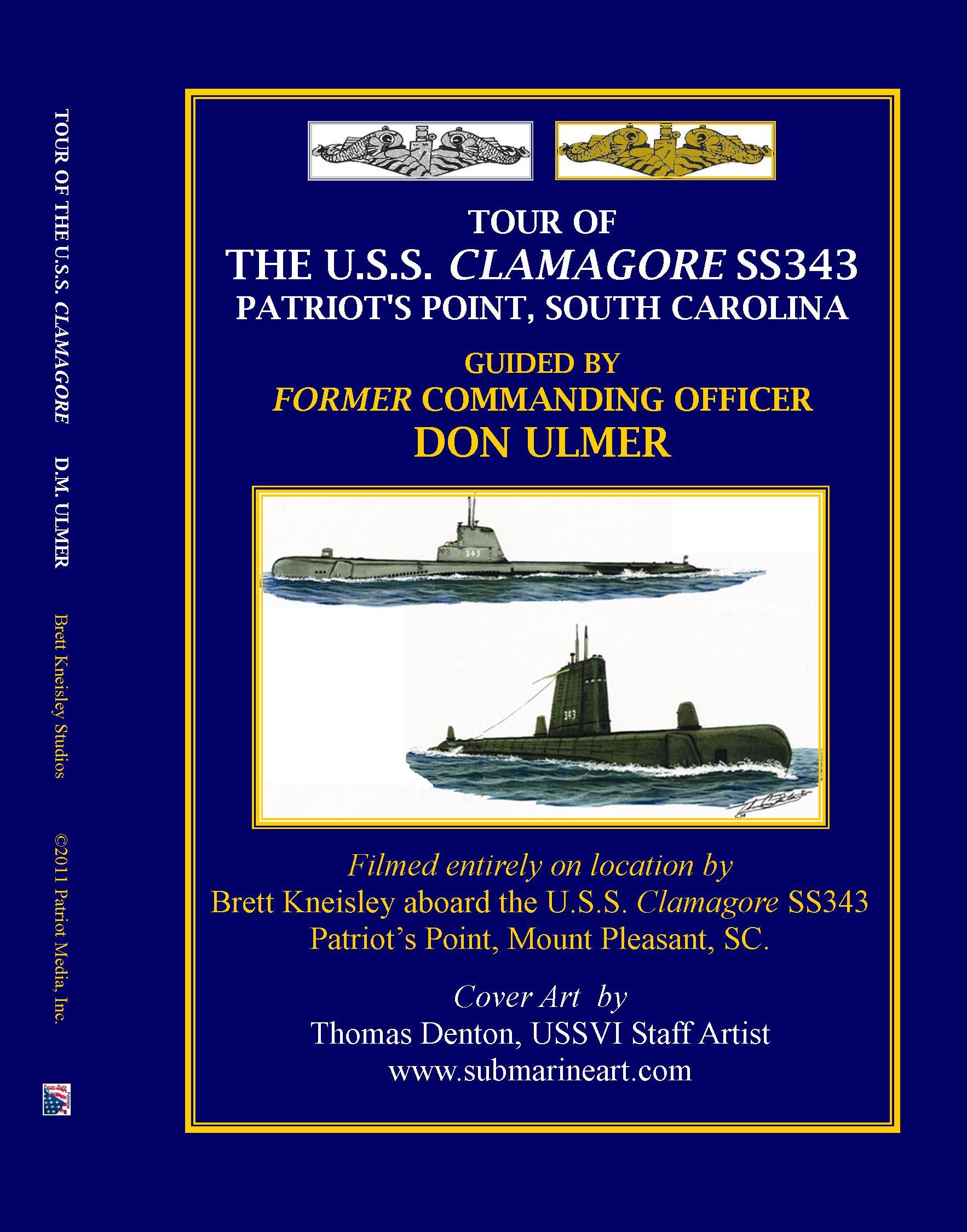 Tour of the U.S.S Clamagore Starring D.M. Ulmer